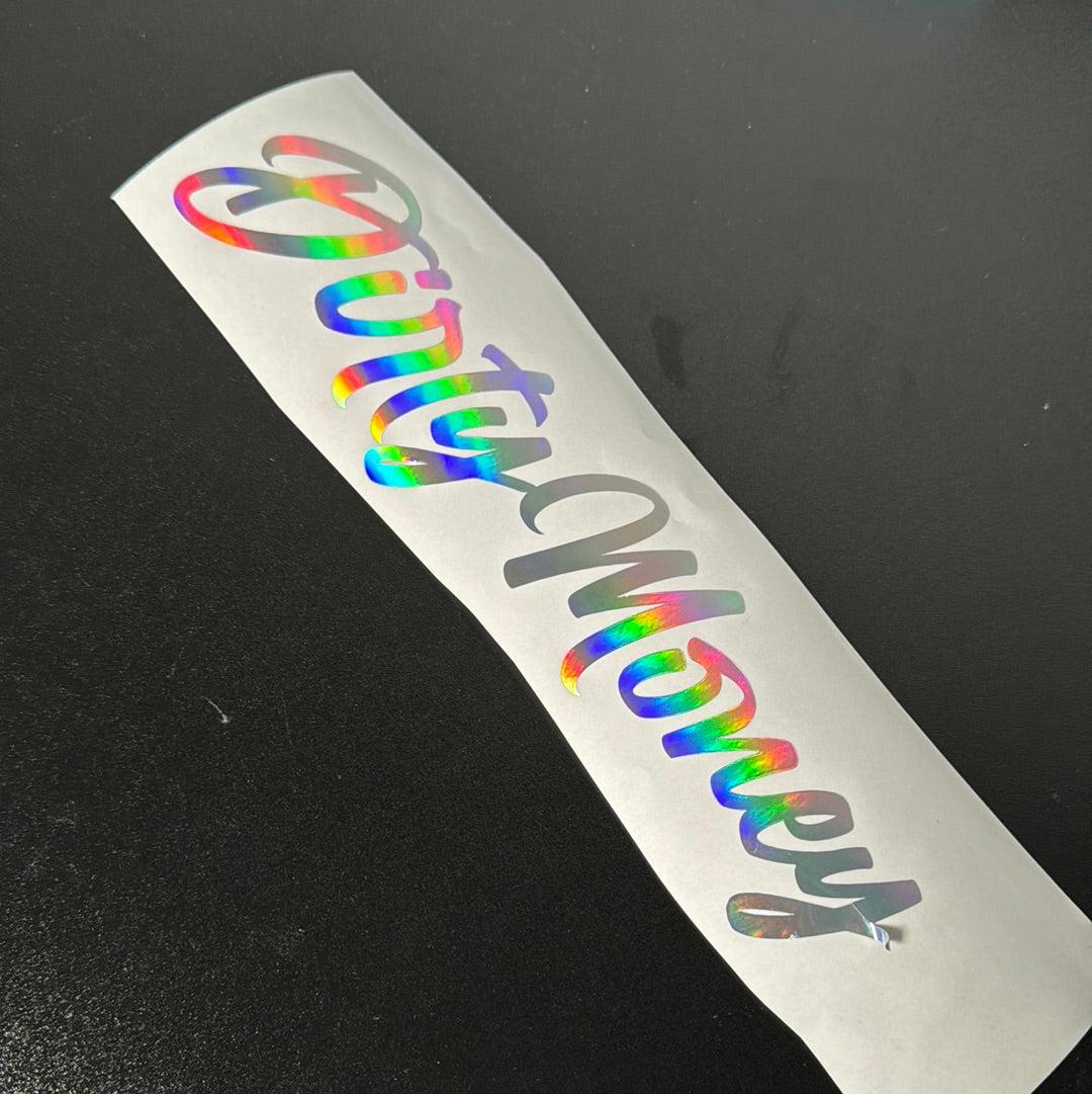 Dirty Money Decal