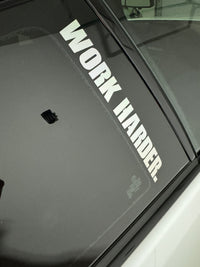 Work Harder Decal - GlowProLED