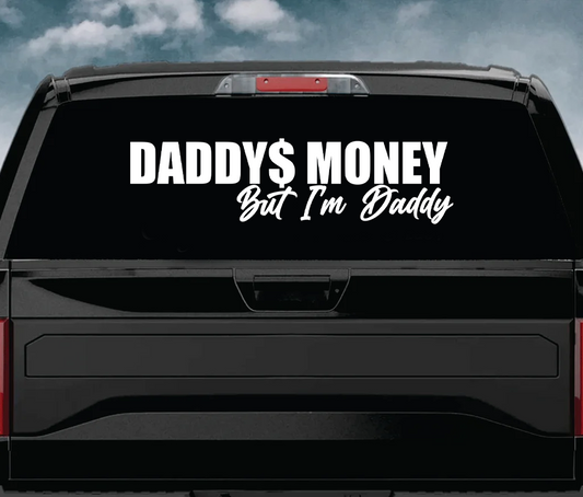 Daddys Money Back Glass Decal